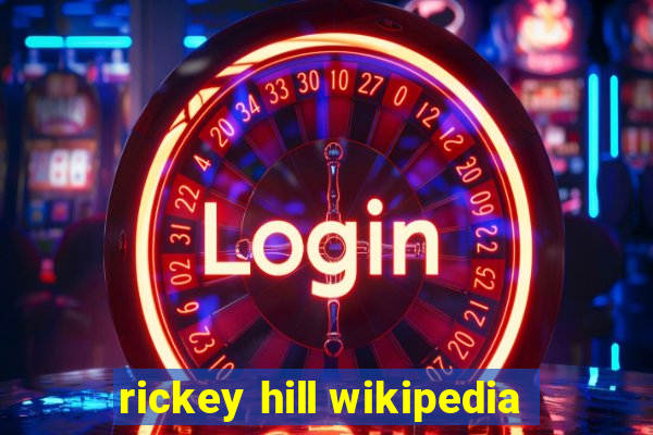 rickey hill wikipedia